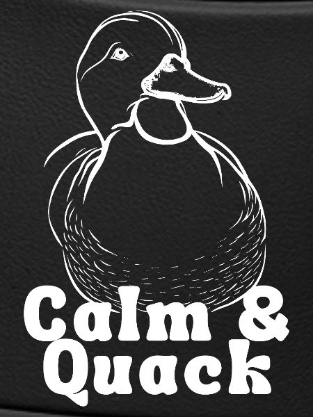 Calm and Quack
