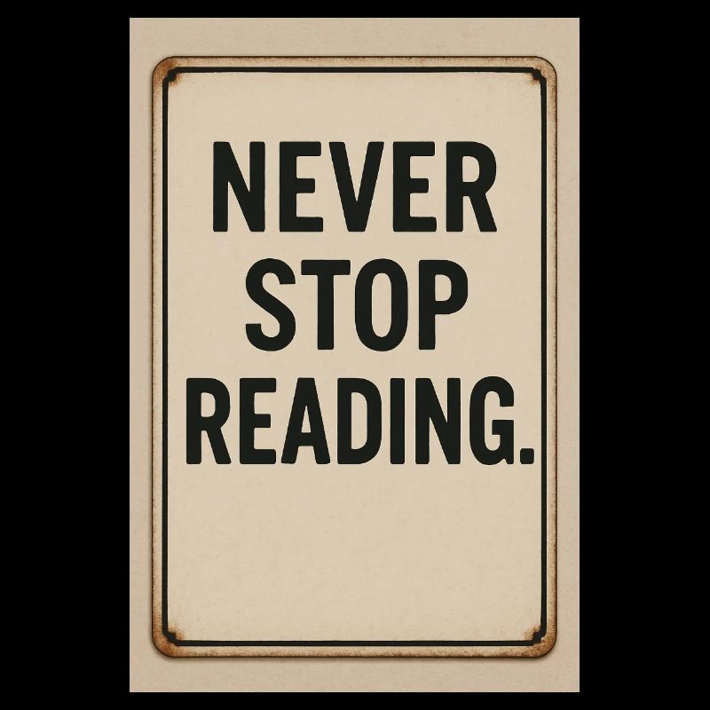 Never stop reading