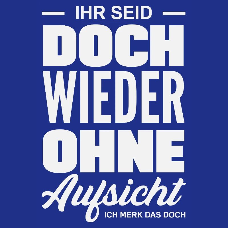 Again without supervision – sarcasm