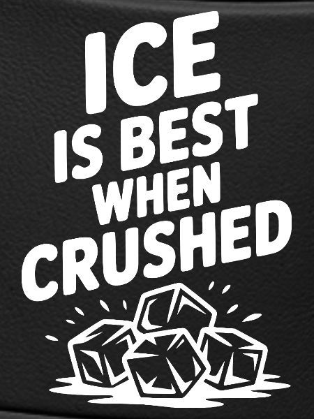 Best When Crushed