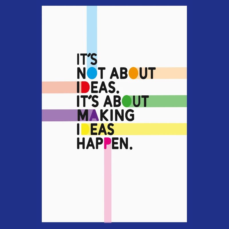 Ce n’est pas une question d’idées, mais de les réaliser