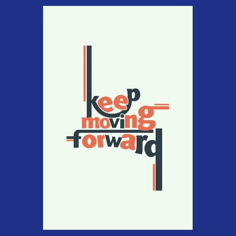 Keep Moving Forward Minimal Typography