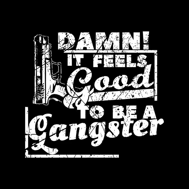 Gangster saying