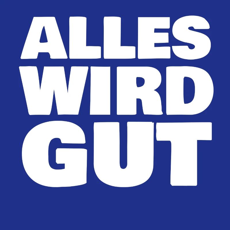 Alles wird gut