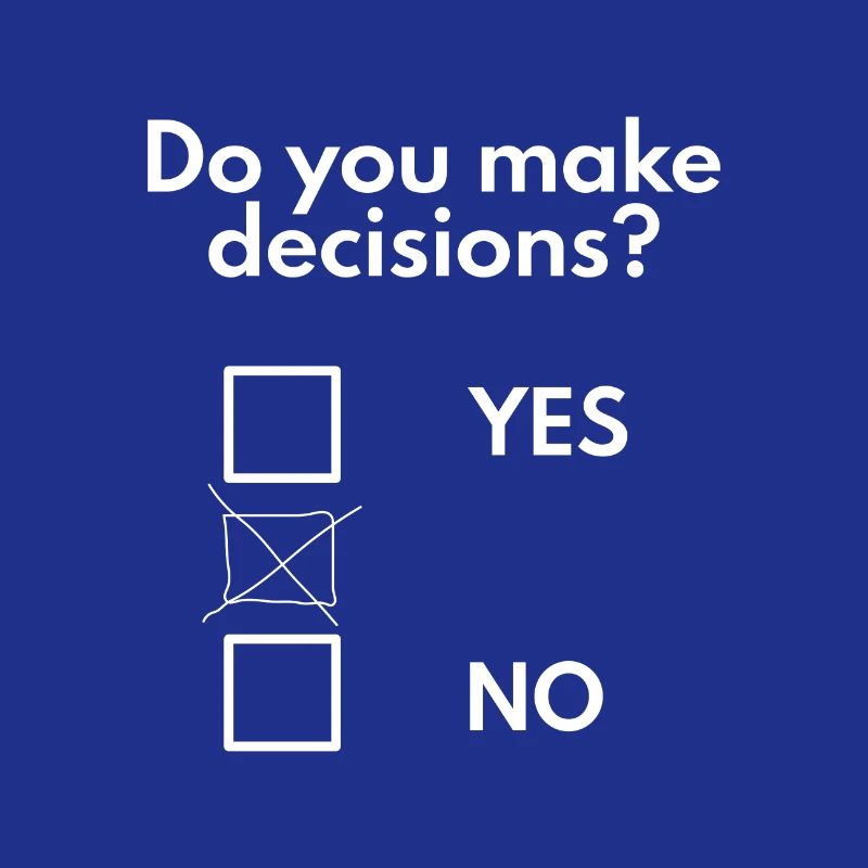 Make decisions