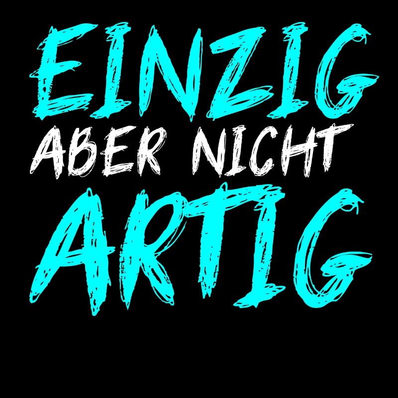 EINZIG aber nicht ARTIG