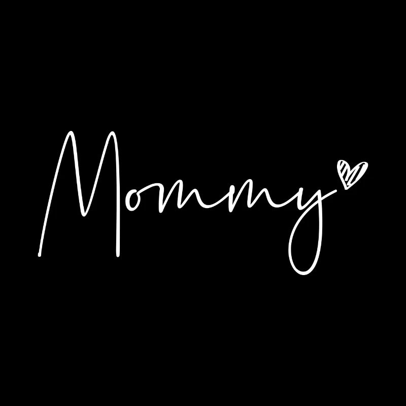 Mommy