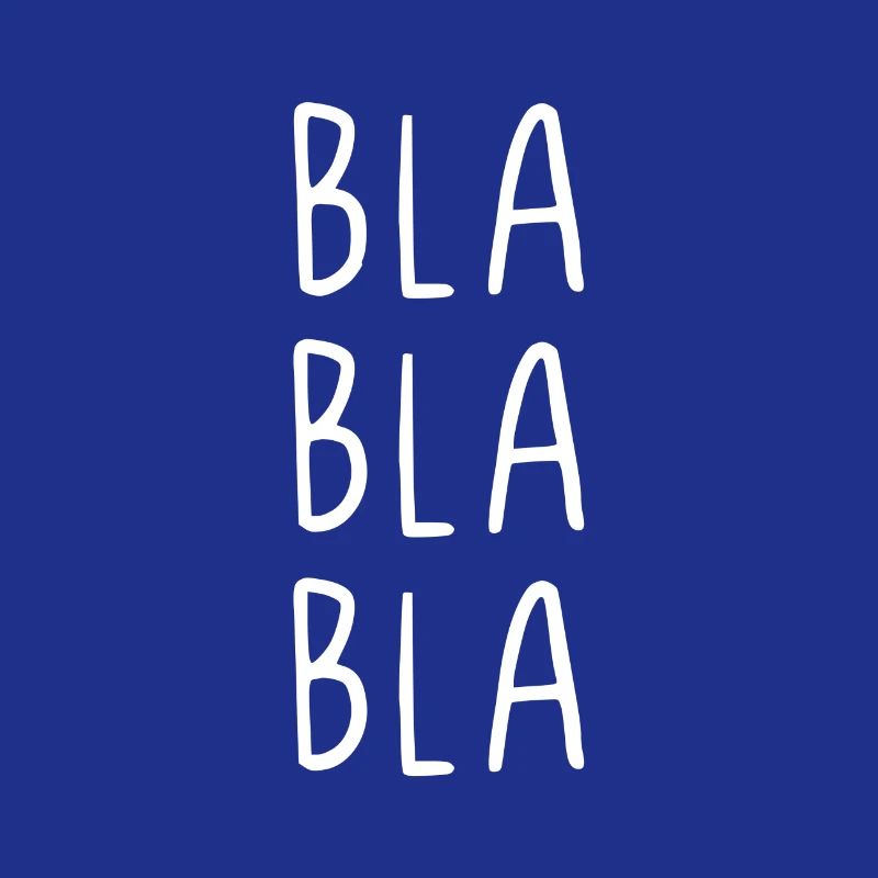 Bla bla bla