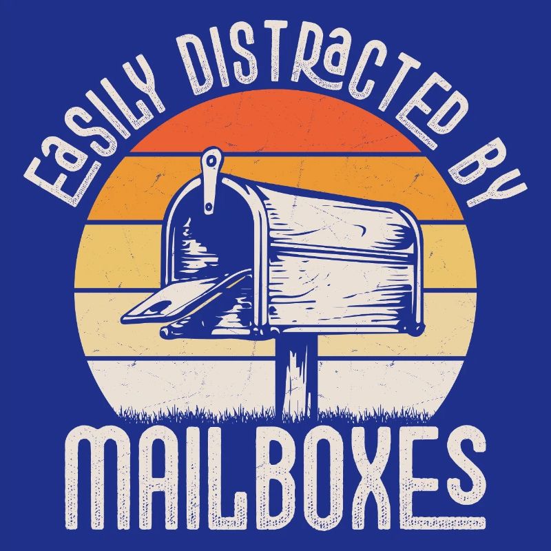 Easily Distracted By Mailboxes Postal Worker Mail