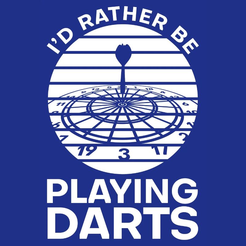 I'd rather play darts