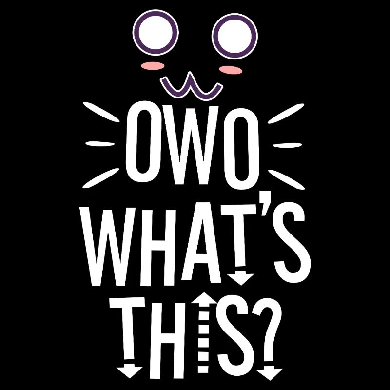 OwO What's This?