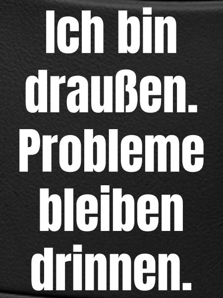 Draußen Spruch Großformat
