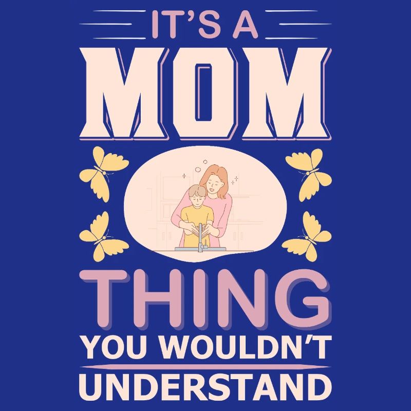 C’est une chose de maman que tu ne comprendrais pas Shirt