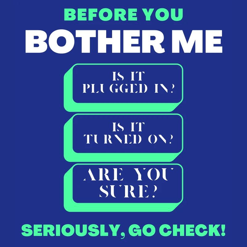 Before You Bother Me Funny Tech Support Checklist