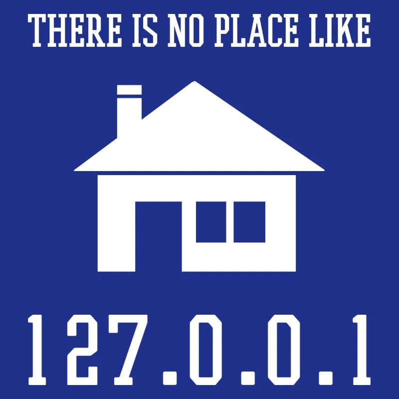 Programmation Il n’y a pas d’endroit comme 127.0.0.1