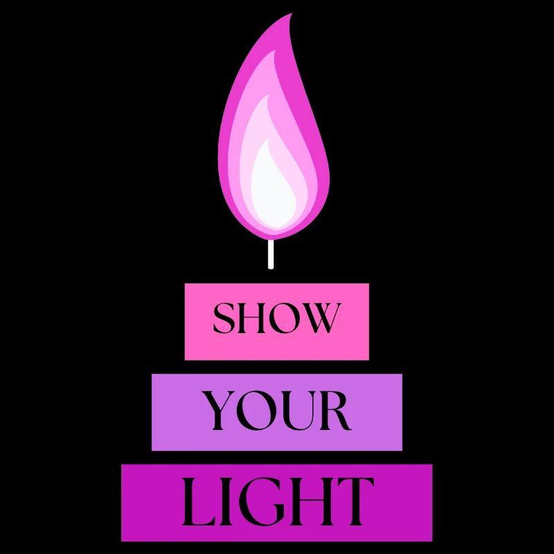 "Show your light" Statement