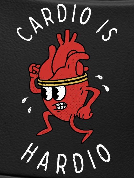 Cardio is Hardio