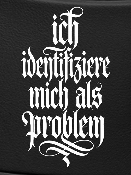 Ich identifiziere mich als Problem