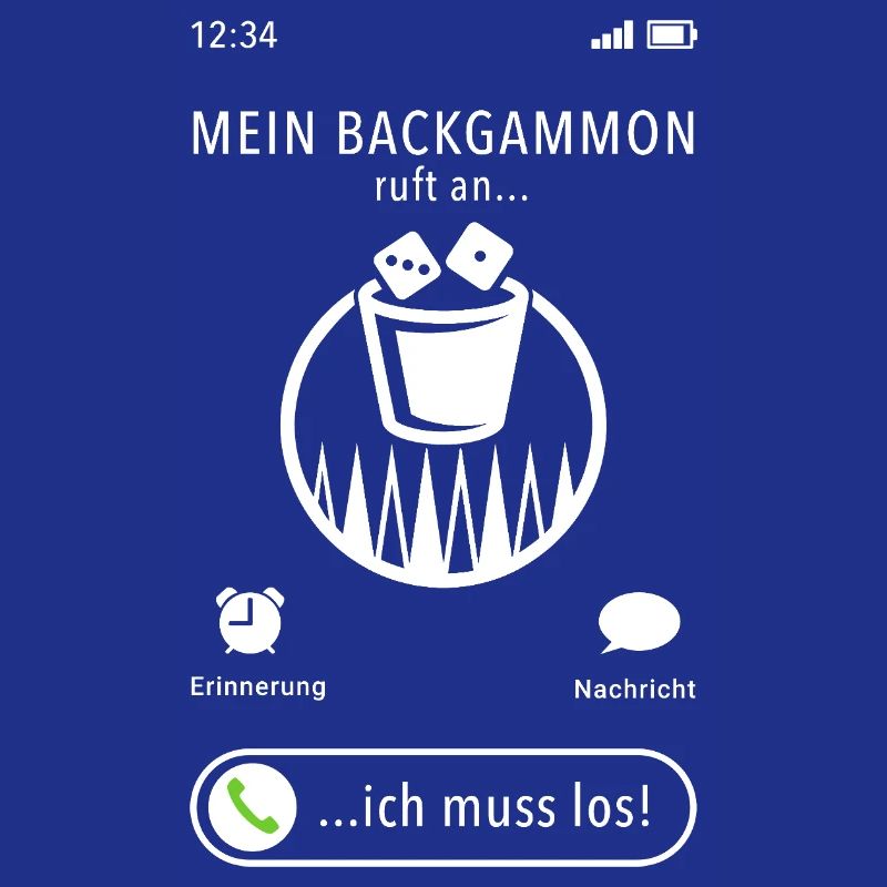Mein Backgammon ruft an - ich muss los - Spruch