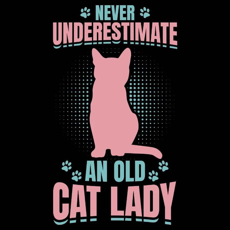 Never Underestimate An Old Cat Lady