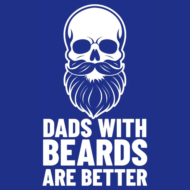 Fathers with beards are better | Skull Design