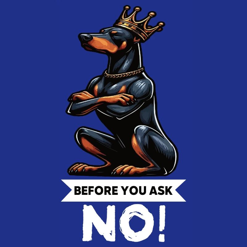 Before You Ask Dobermann Dobermannbesitzer 