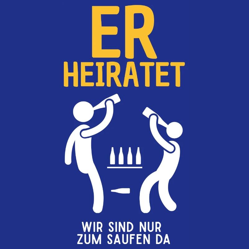 Er Heiratet Bierfeier Satire Junggesellenabschied 