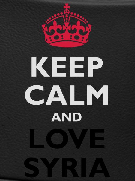Keep Calm & Love Syria