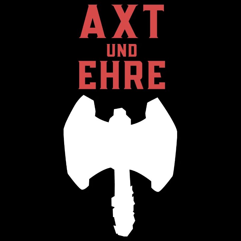 Axt und Ehre