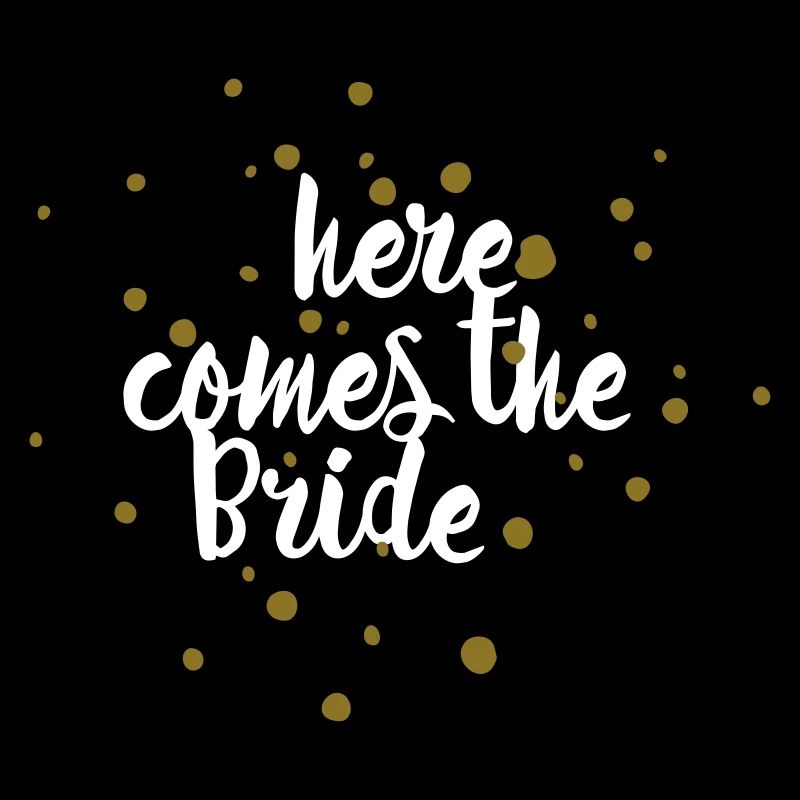 Here comes the Bride