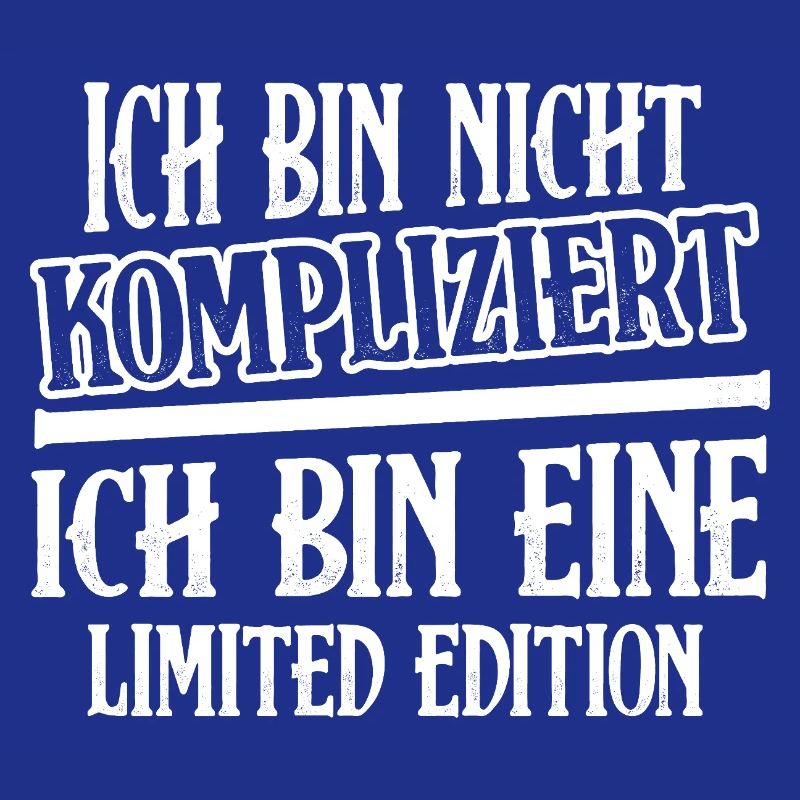 Ich bin nicht kompliziert bin eine Limited Edition