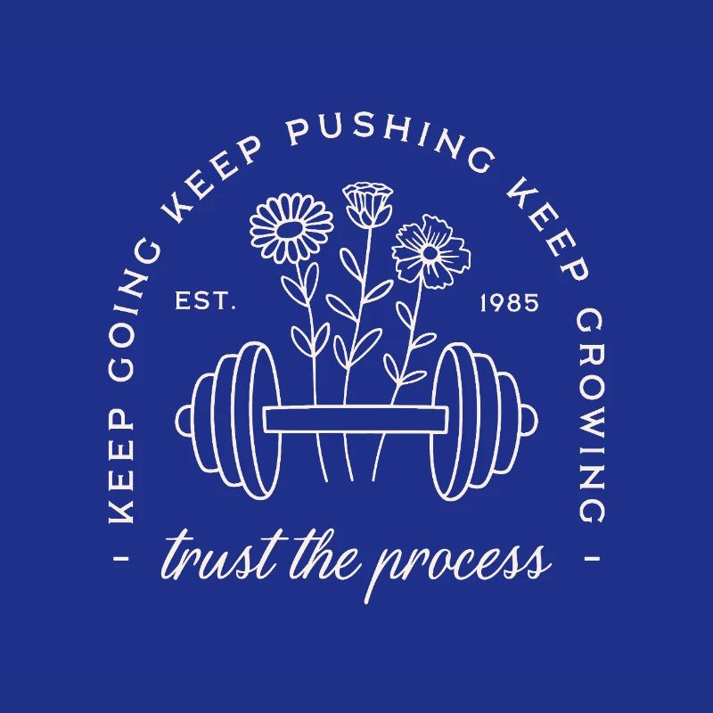 Gym trust the process keep going discipline quotes