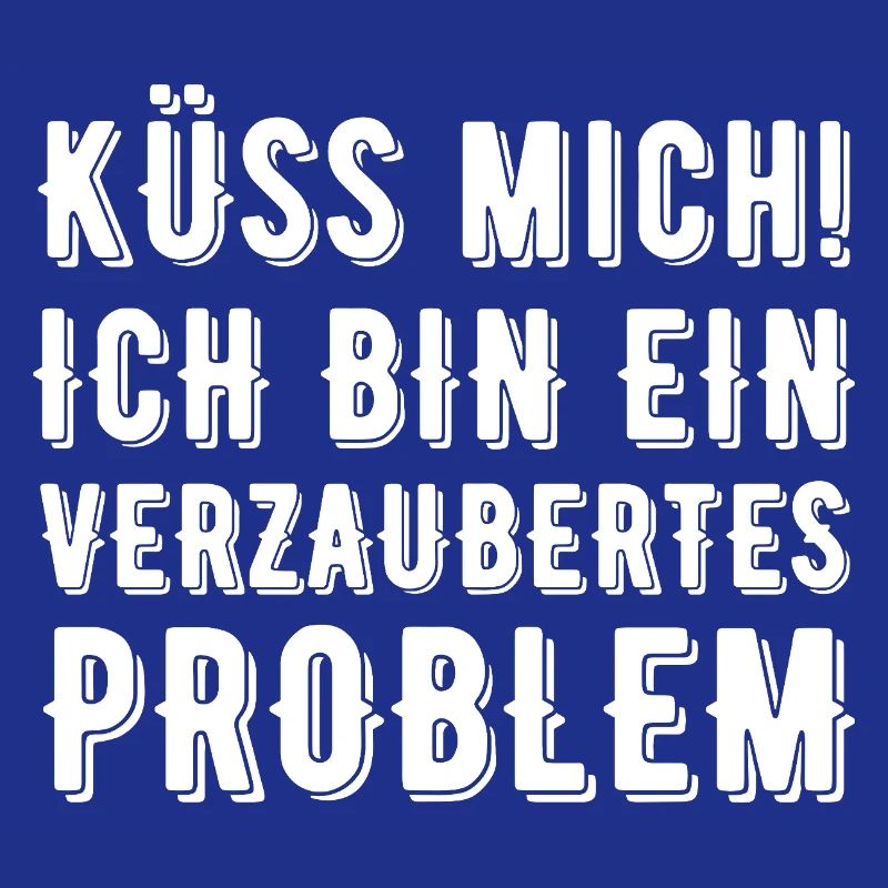 Küss mich ich bin ein verzaubertes Problem