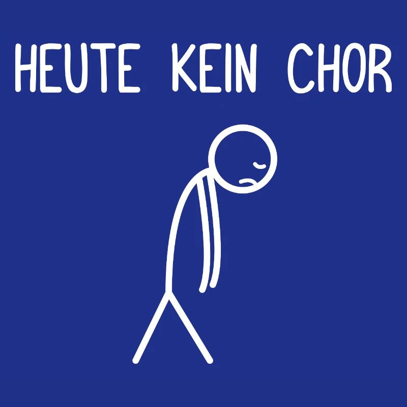 Heute kein Chor Dirigent Chorleiter Dirigenten