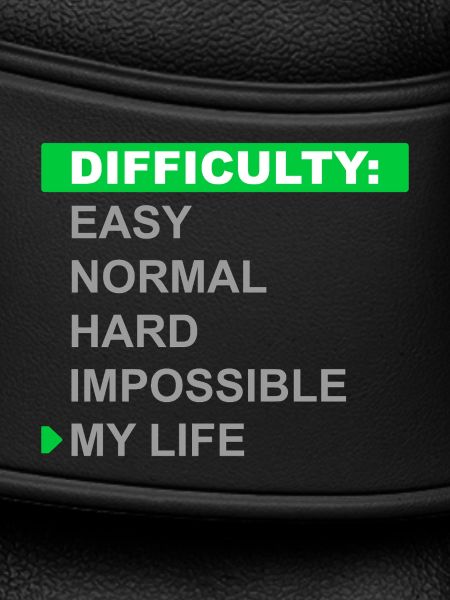 Difficulty Mode – My Life