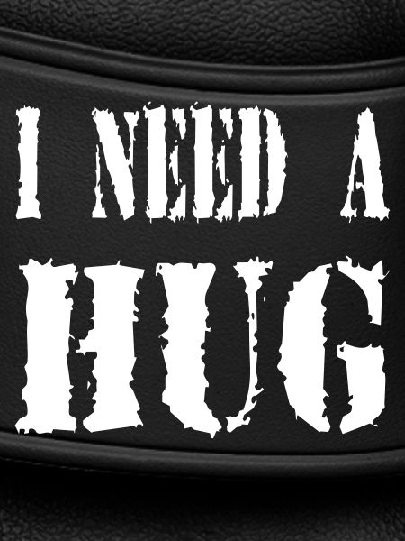 I NEED A HUG