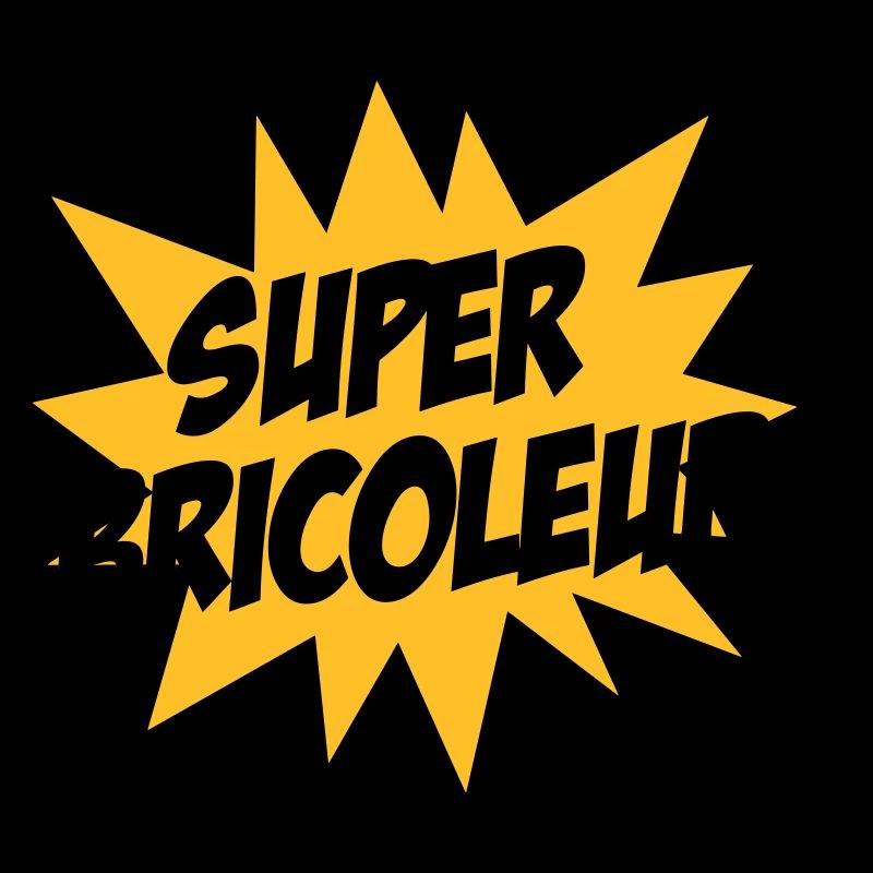 Super Bricoleur !