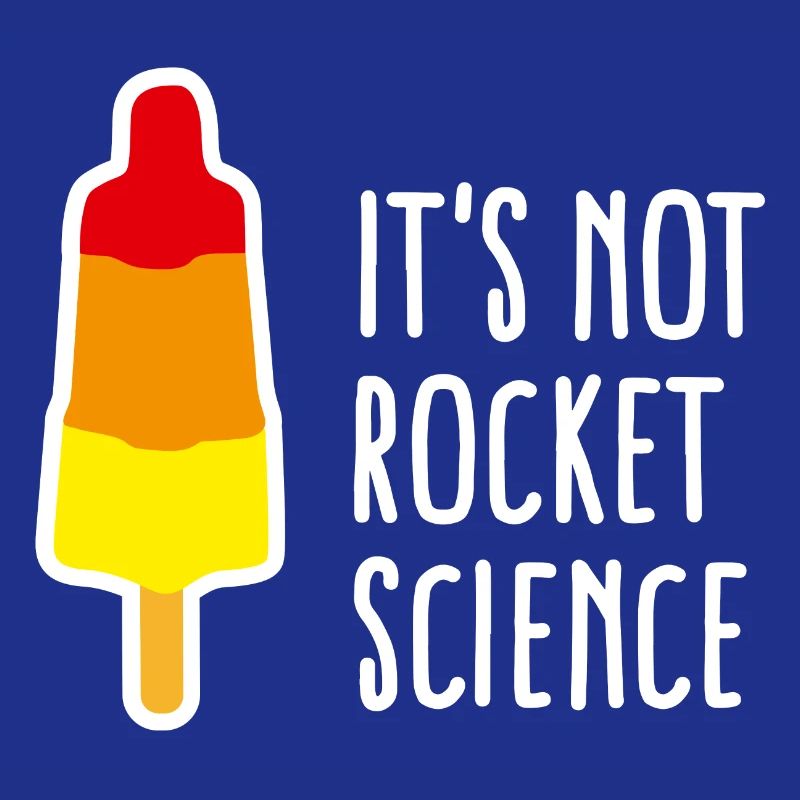 It's not rocket science Eis am Stiel Rakete nerd