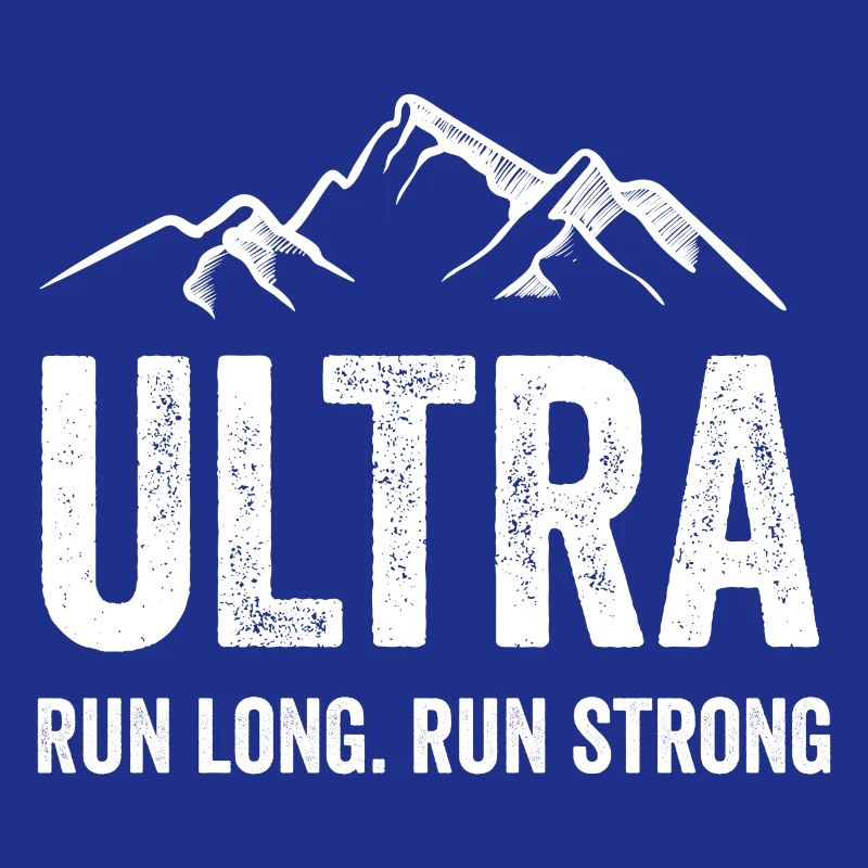 Ultra Running - Run Long. Run Strong.