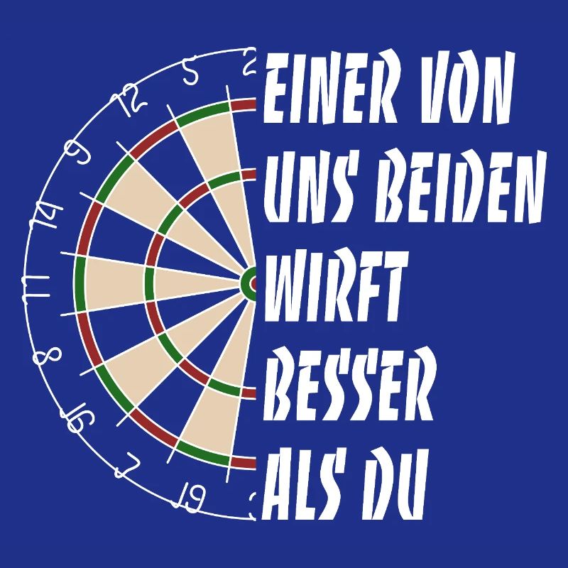 Einer von uns beiden wirft besser als du - Darts