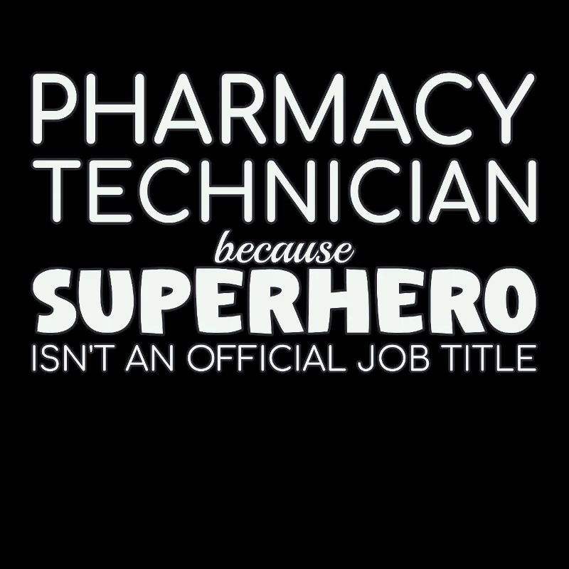 Pharmacy technician Superhero