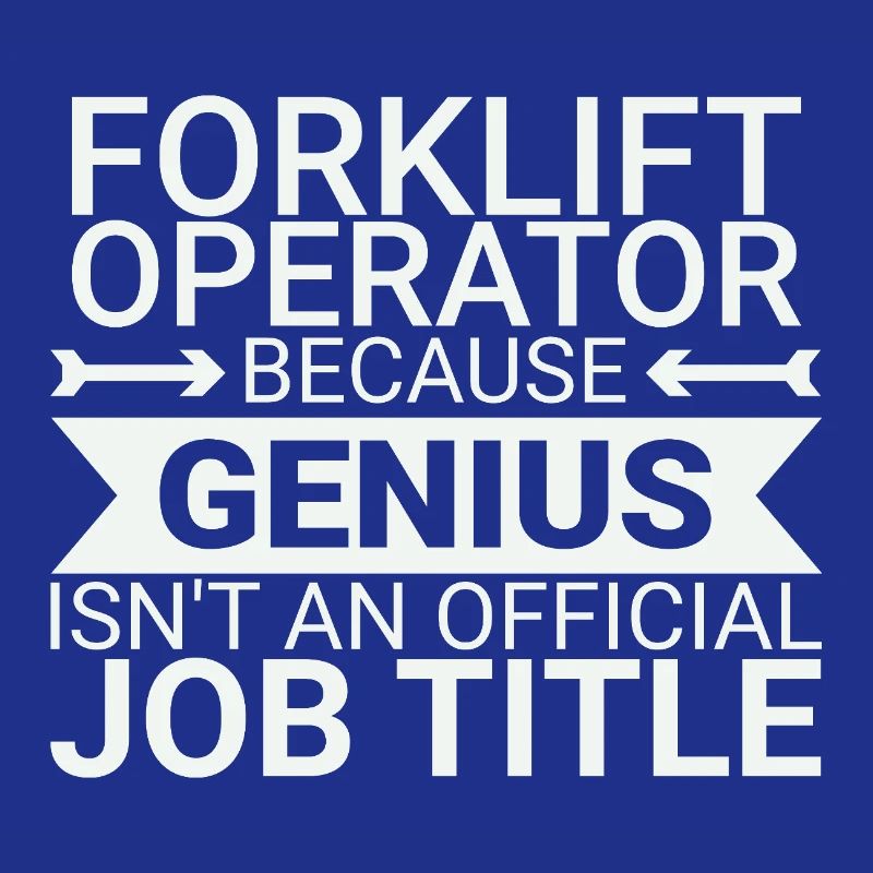 Forklift Operator Genius Forklift Driver