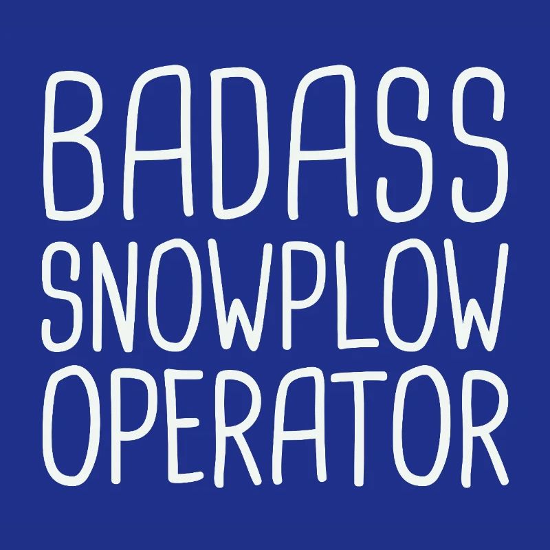 Snowplow Operator Badass Schneepflugfahrer