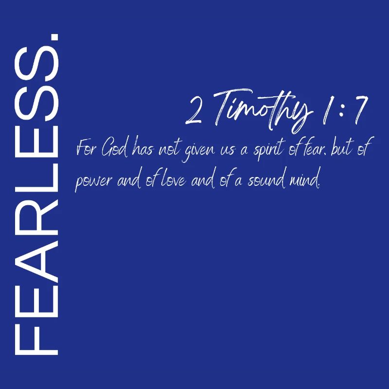Sans peur - 2 Timothée 1:7 Conception chrétienne