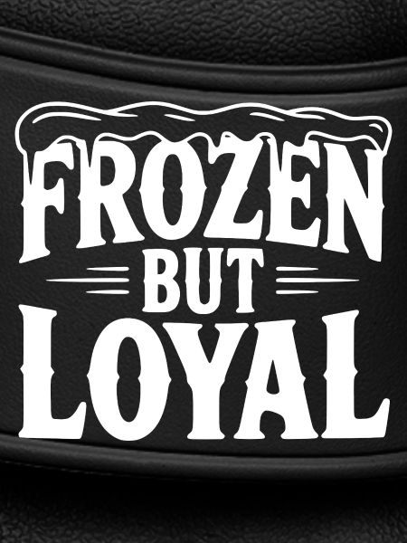 Frozen but Loyal