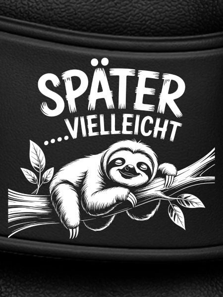 Später Vielleicht Sloth