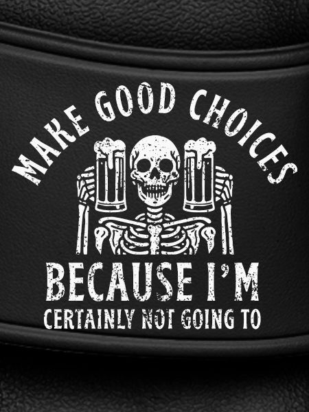 Make Good Choices