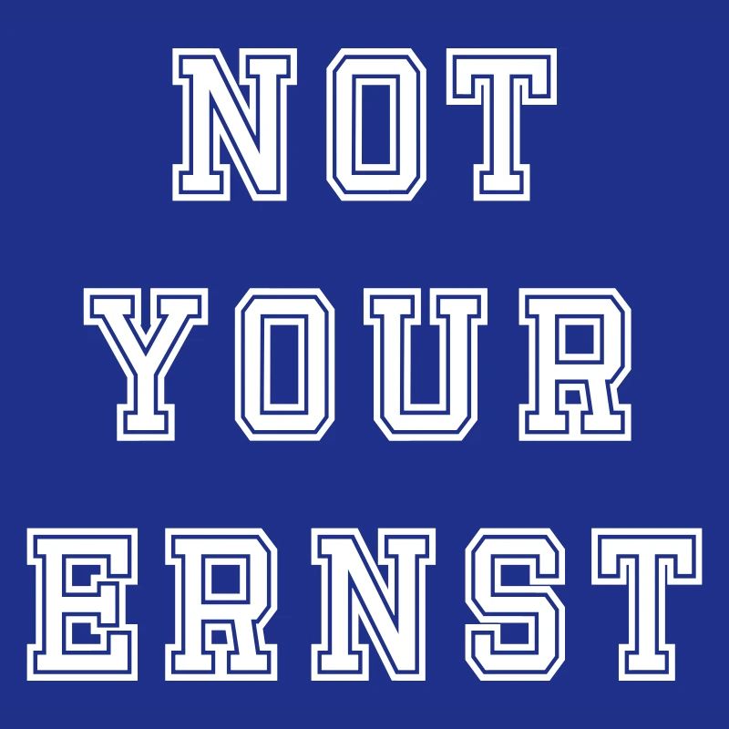 Not your Ernst Design