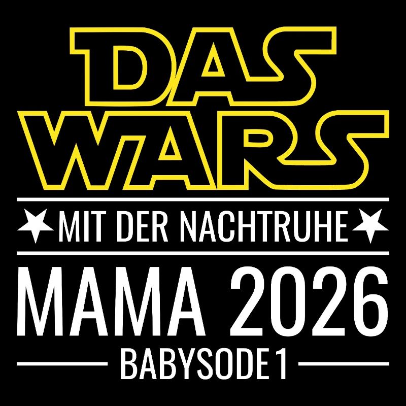 Mama 2026 - Das wars mit der Nachtruhe Babysode 1