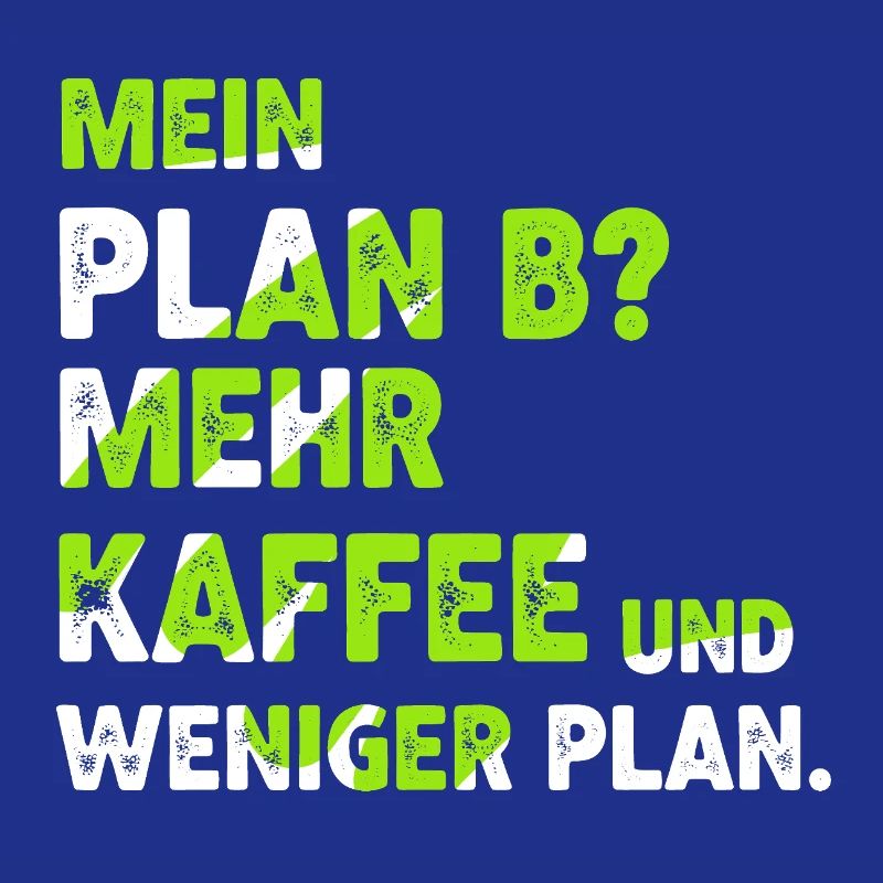Plus de café au lieu d’un plan B